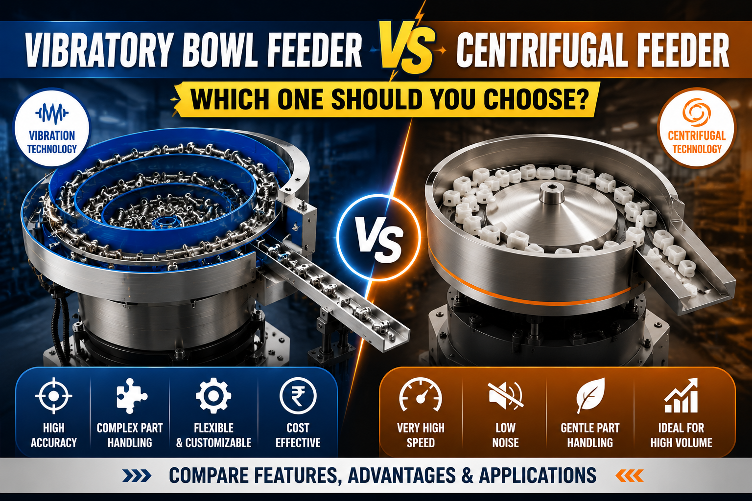 Vibratory Bowl Feeder vs Centrifugal Feeder Comparison Guide