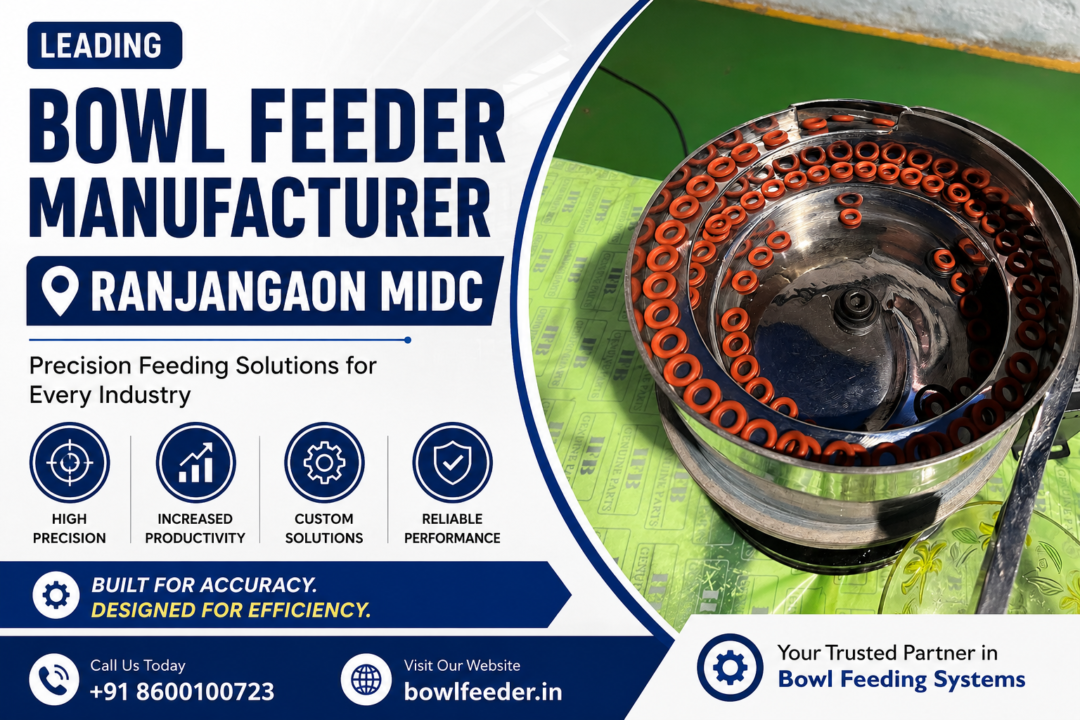 Bowl Feeder Manufacturer Ranjangaon MIDC 