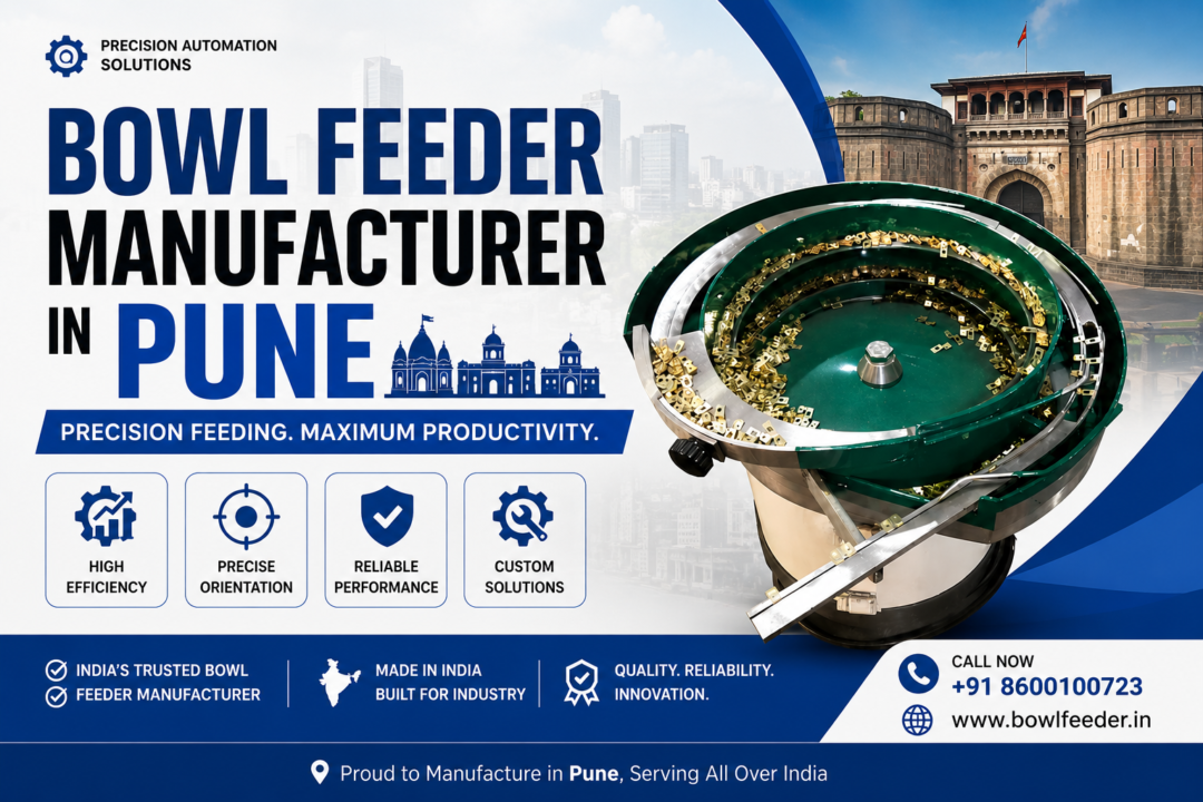 Bowl Feeder Manufacturer in Pune
